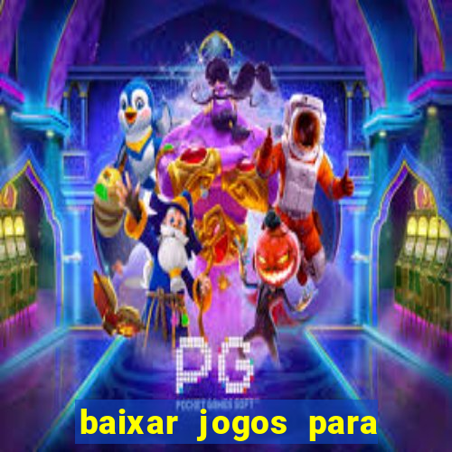 baixar jogos para ganhar dinheiro